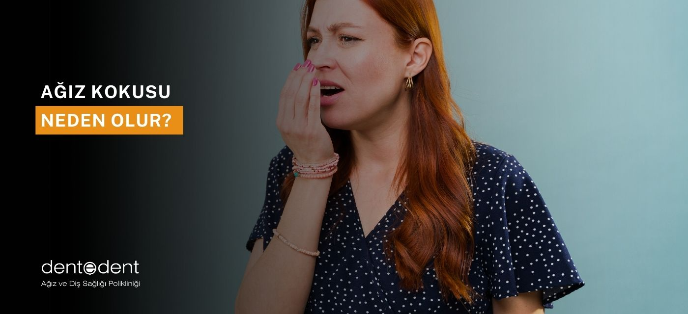Ağız Kokusu Neden Olur?