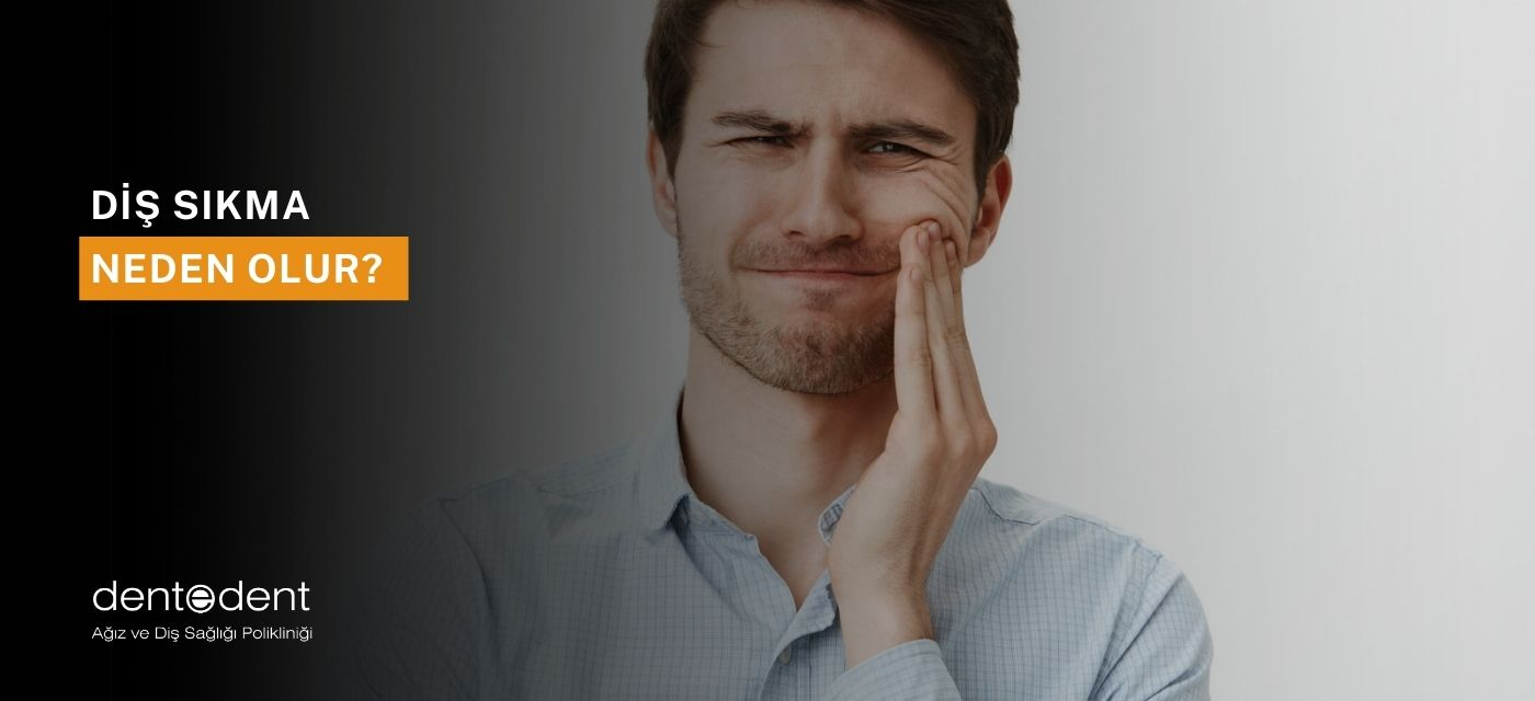 Diş Sıkma Neden Olur?