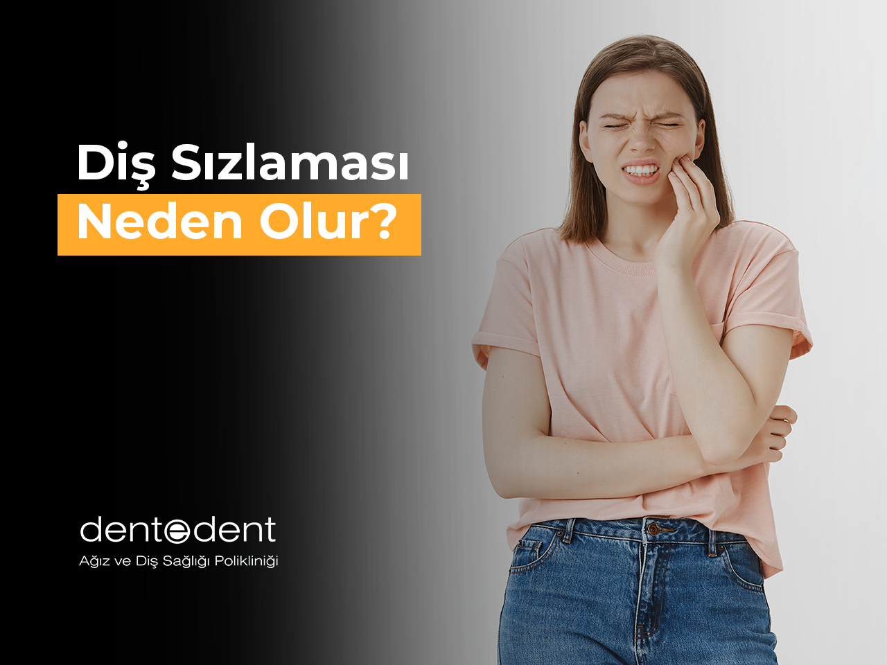 Diş Sızlaması Neden Olur?